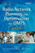 Radio Network Planning and Optimisation for UMTS by Jaana Laiho
