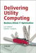 Delivering Utility Computing: Business-driven IT Optimization by Guy Bunker
