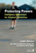 Protecting Powers: Emergency Intervention for Children's Protection by Judith Masson