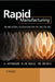 Rapid Manufacturing: An Industrial Revolution for the Digital Age by Neil Hopkinson