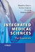 Integrated Medical Sciences: The Essentials by Shantha Perera