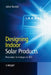 Designing Indoor Solar Products: Photovoltaic Technologies for AES by Julian Randall