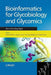 Bioinformatics for Glycobiology and Glycomics: An Introduction by Claus-Wilhelm Von Der Lieth