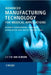 Advanced Manufacturing Technology for Medical Applications: Reverse Engineering, Software Conversion and Rapid Prototyping by Ian Gibson