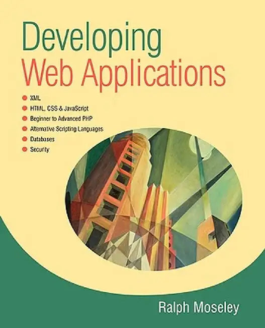 Developing Web Applications by Ralph Moseley