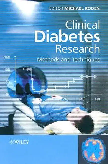 Clinical Diabetes Research: Methods and Techniques by Michael Roden
