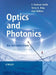 Optics and Photonics: An Introduction, 2nd Edition by F. Graham Smith, Terry A. King, Dan Wilkins (University of Nebraska at Omaha, USA)