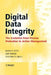 Digital Data Integrity: The Evolution from Passive Protection to Active Management by David B. Little
