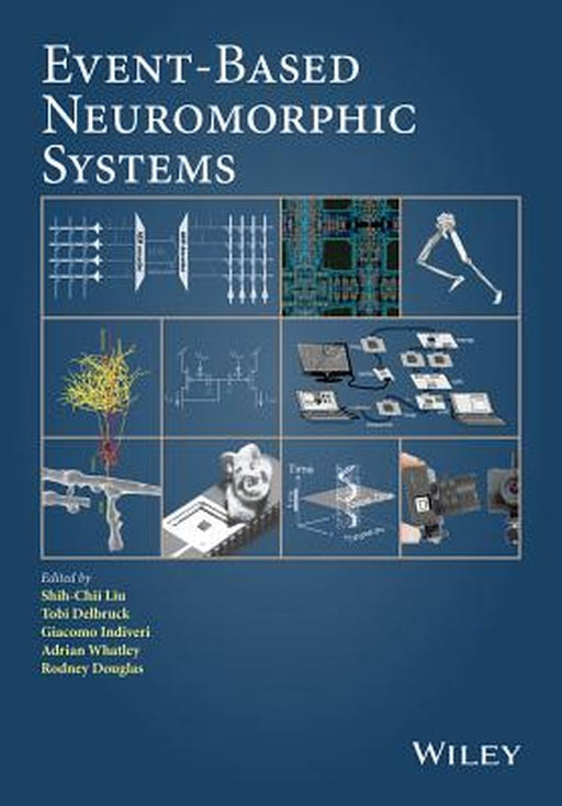 Event-Based Neuromorphic Systems by Shih-Chii Liu