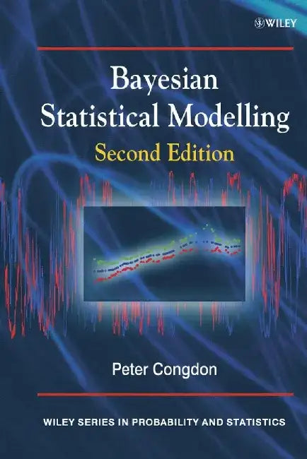 Bayesian Statistical Modelling, 2nd Edition by Peter Congdon