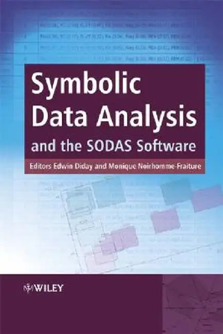 Symbolic Data Analysis and the SODAS Software by Edwin Diday