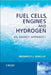 Fuel Cells, Engines and Hydrogen: An Exergy Approach by Frederick J. Barclay