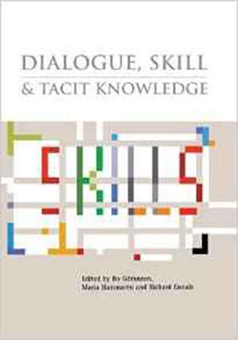 Dialogue, Skill And Tacit Knowledge