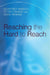 Reaching the Hard to Reach: Evidence-Based Funding Priorities for Intervention and Research by Geoffrey Baruch