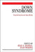 Down Syndrome: Neurobehavioural Specificity by Jean-Adolphe Rondal