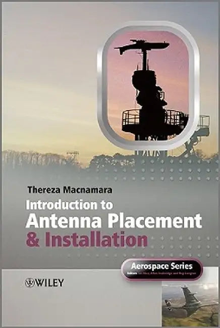 Introduction to Antenna Placement and Installation by Thereza MacNamara