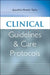 Clinical Guidelines and Care Protocols by Jaqui Hewitt-Taylor