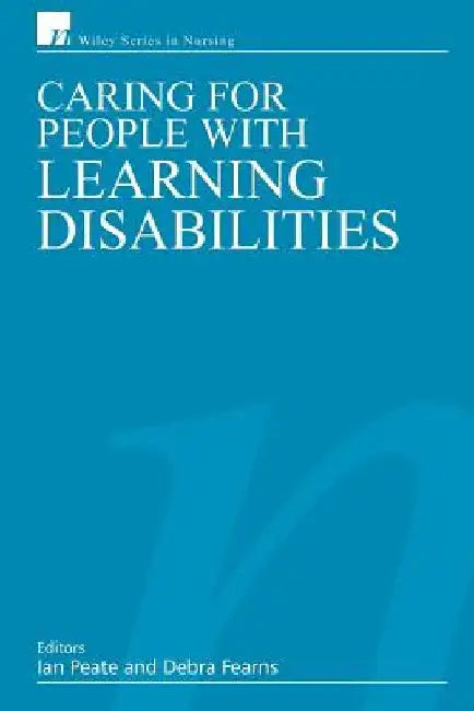 Caring for People with Learning Disabilities by Ian Peate