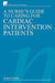 A Nurse's Guide to Caring for Cardiac Intervention Patients by Eileen O'Grady Rn Dip He Bsc (Hons)