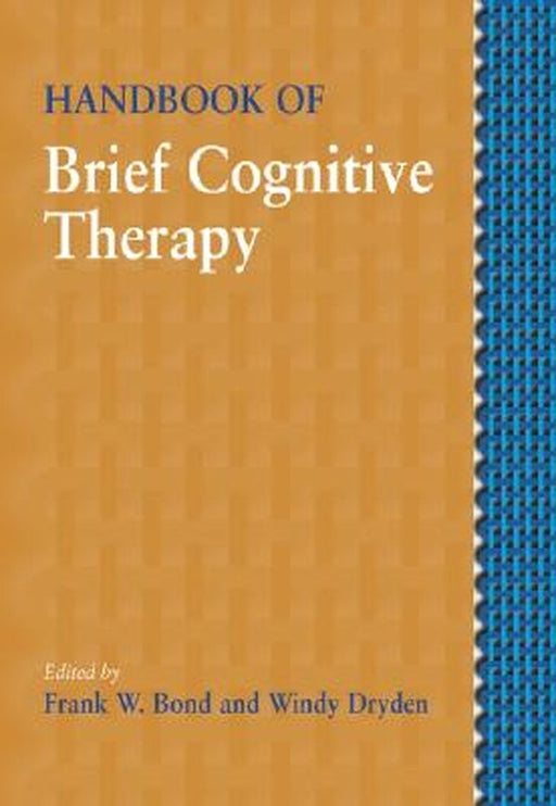 Handbook of Brief Cognitive Behaviour Therapy by Frank W. Bond