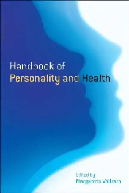 Handbook of Personality and Health by Margarete E. Vollrath
