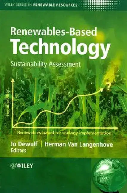 Renewables-Based Technology: Sustainability Assessment by Jo Dewulf