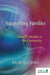 Supporting Families: Child Protection in the Community by Ruth Gardner