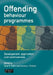 Offending Behaviour Programmes: Development, Application and Controversies by Clive R. Hollin