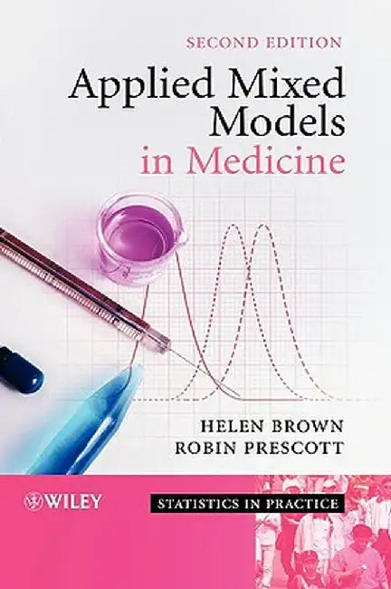 Applied Mixed Models in Medicine by Helen Brown