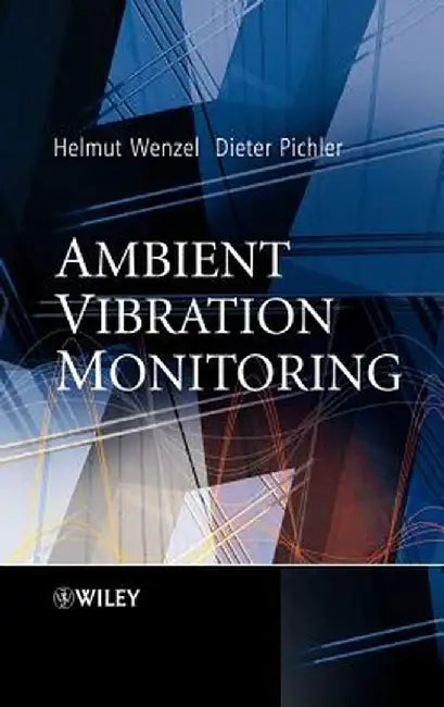Ambient Vibration Monitoring by Helmut Wenzel