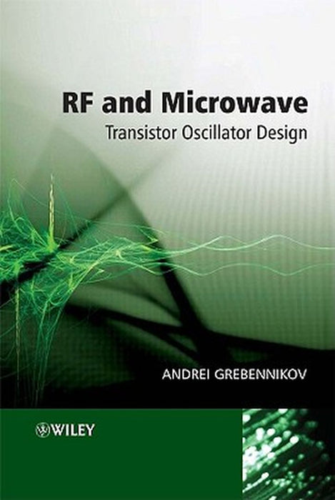 RF and Microwave Transistor Oscillator Design by Andrei Grebennikov
