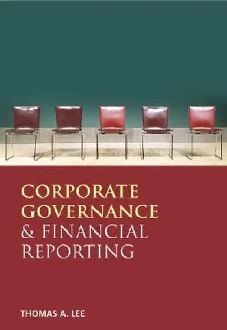 Financial Reporting and Corporate Governance by Thomas A. Lee