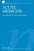 Acute Medicine: A Handbook for Nurse Practitioners by Lisa Carroll