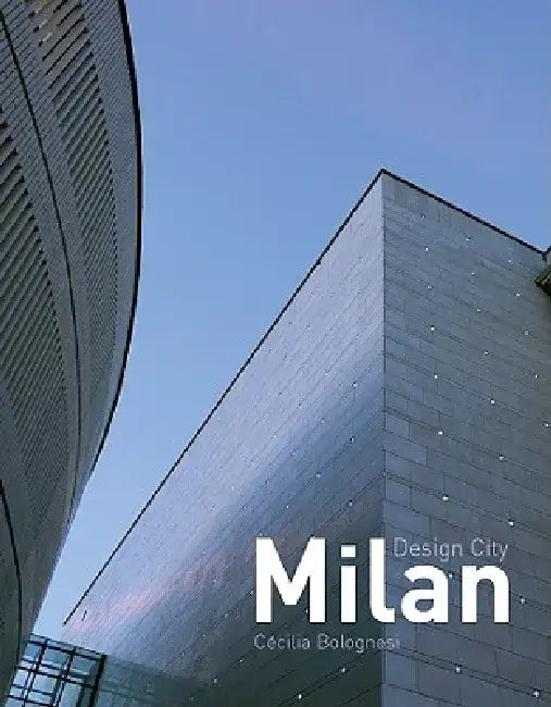 Design City Milan by Cecilia Bolognesi