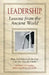 Leadership Lessons from the Ancient World: How Learning from the Past Can Win You the Future by Arthur Cotterell