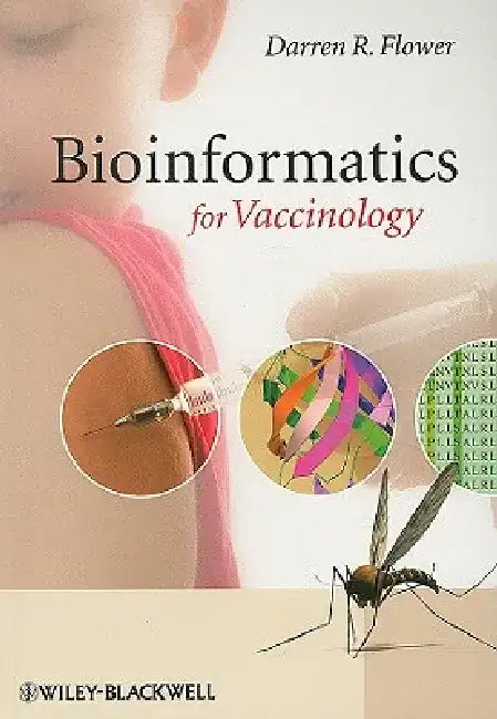 Bioinformatics for Vaccinology by Darren R. Flower