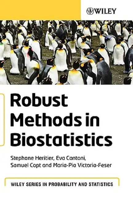 Robust Methods in Biostatistics by Stephane Heritier
