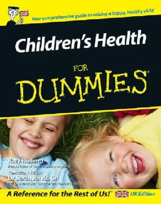 Children's Health for Dummies by Katy Holland