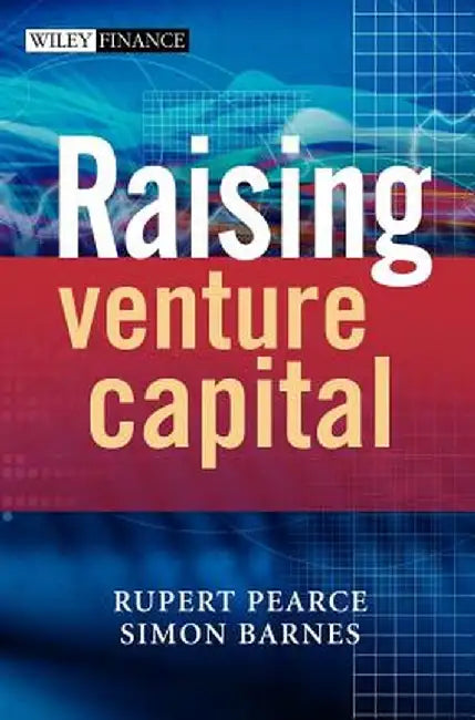 Raising Venture Capital by Rupert Pearce