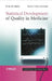 Statistical Development of Quality in Medicine by Per Winkel