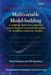 Multivariable Model-Building: A Pragmatic Approach to Regression Anaylsis Based on Fractional Polynomials for Modelling Continuous Variables by Patrick Royston