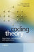 Coding Theory: Algorithms, Architectures and Applications by Andre Neubauer