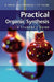 Practical Organic Synthesis: A Student's Guide by Reinhart Keese
