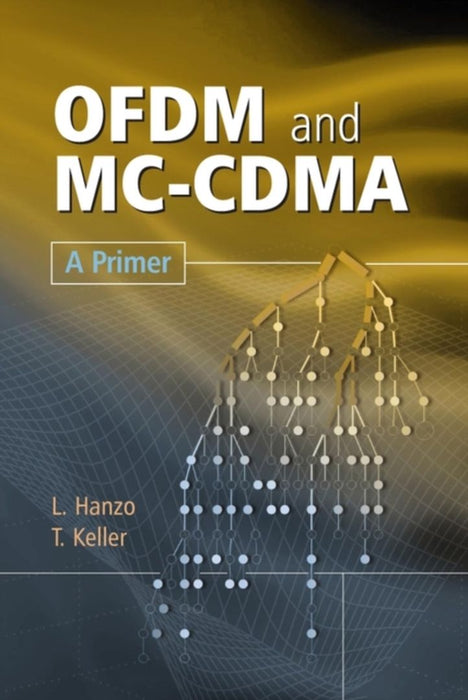 OFDM and MC-CDMA: A Primer by Lajos Hanzo, Thomas Keller