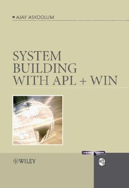 System Building with APL + Win by Ajay Askoolum