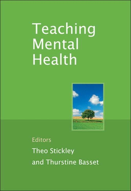 Teaching Mental Health by Theo Stickley