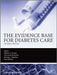 The Evidence Base For Diabetes Care by William Herman, Others