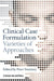Clinical Case Formulation: Varieties of Approaches by Peter Sturmey