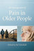 The Management of Pain in Older People by Patricia Schofield