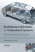 Multiplexed Networks for Embedded Systems: CAN, LIN, Flexray, Safe-By-Wire... by Dominique Paret